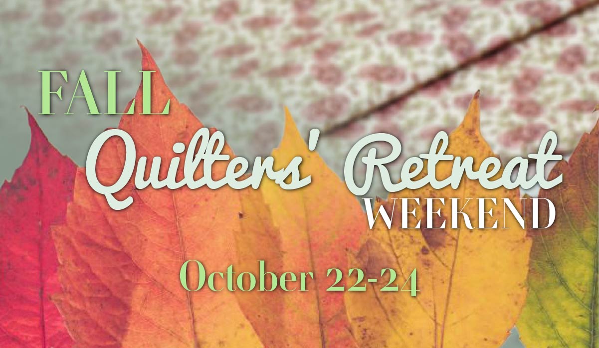 Quilters Retreat Weekend