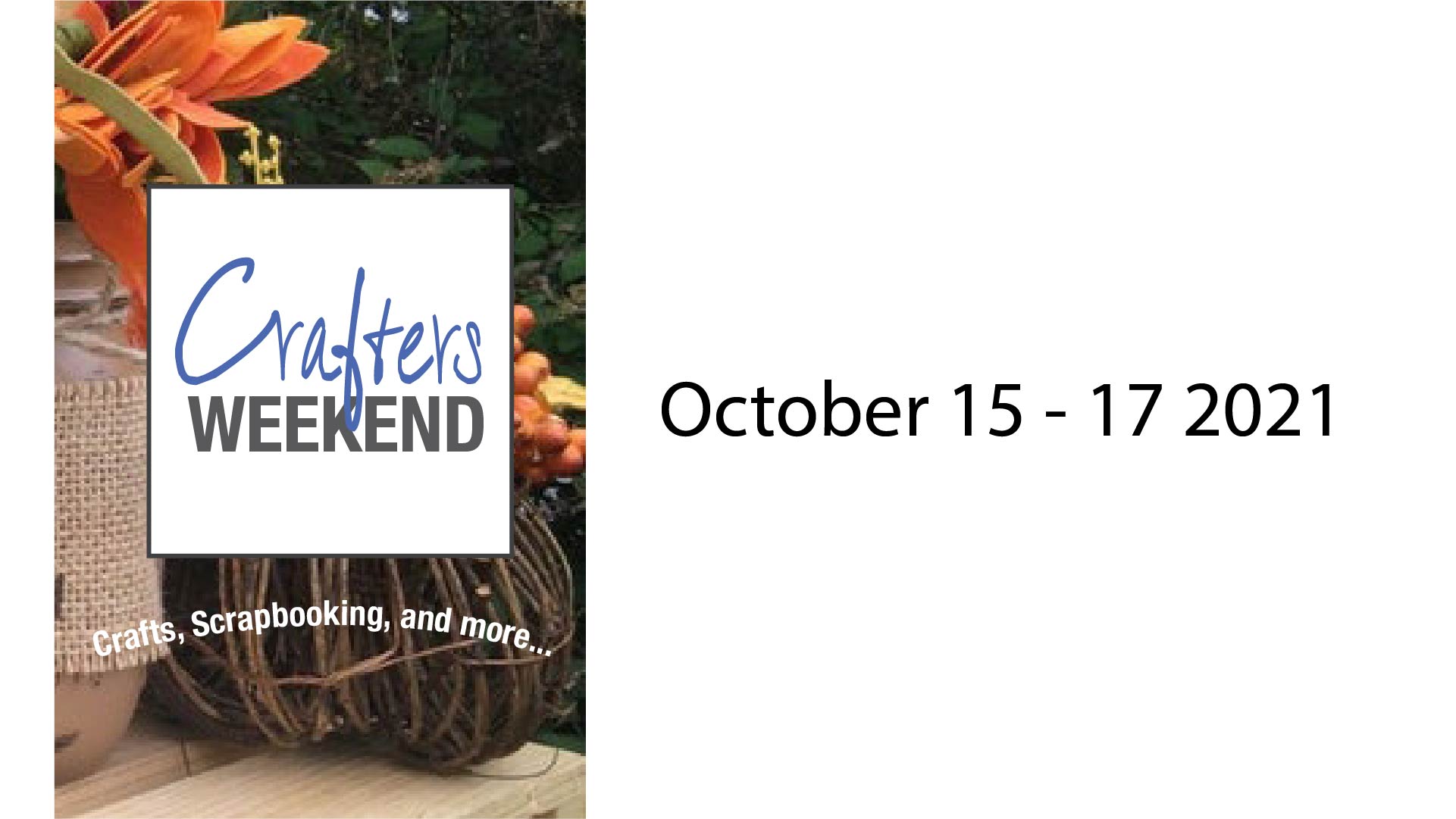 crafters weekend Fall 21