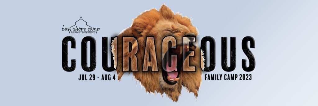 Family Camp 2023 Courageous
