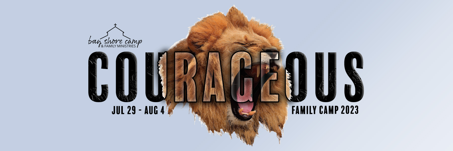Family Camp 2023 - Courageous