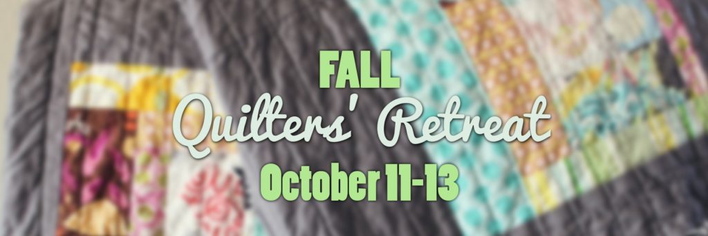 2024 Fall Quilters Retreat (Weekend)