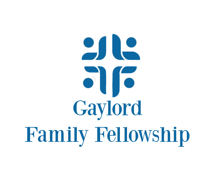 Gaylord Family Fellowship